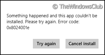 installer encountered an error 0x8024001e
